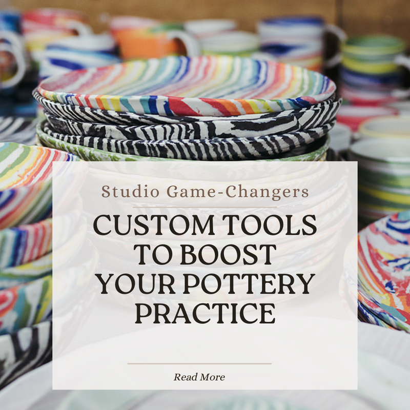 Studio Game-Changers: Custom Tools to Boost Your Pottery Practice